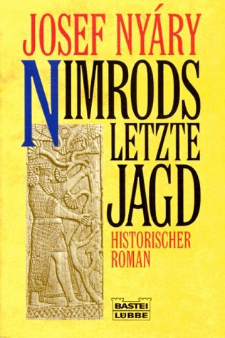 Nimrods letzte Jagd (Allgemeine Reihe. Bastei Lübbe Taschenbücher)