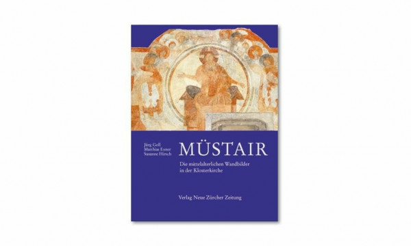 Müstair: Die mittelalterlichen Wandbilder in der Klosterkirche