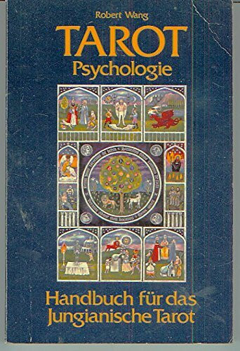 Tarot Psychologie: Handbuch zum Jungianischen Tarot