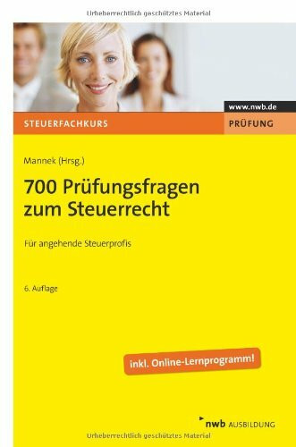 700 Prüfungsfragen zum Steuerrecht