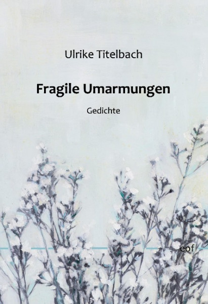 Fragile Umarmungen