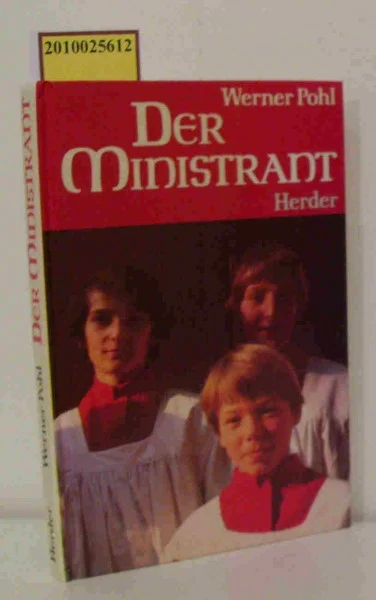 Der Ministrant: Was er ist und was alles zu seinem Dienst gehört