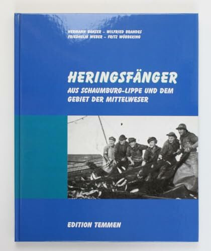 Heringsfänger aus Schaumburg-Lippe und dem Gebiet der Mittelweser