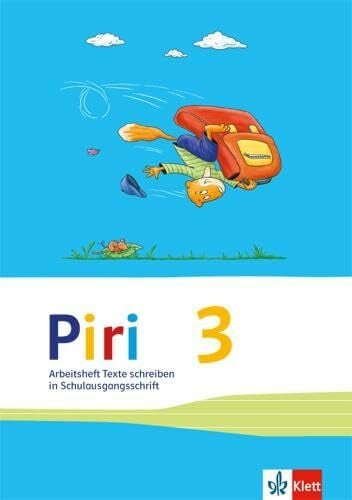 Piri 3: Arbeitsheft Schulausgangsschrift Klasse 3: Arbeitsheft in Schulausgangsschrift 3. Schuljahr (Piri. Ausgabe ab 2014)