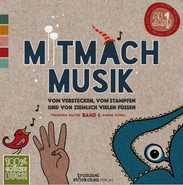 Mitmachmusik, Band 1: Vom Verstecken, vom Stampfen und von ziemlich vielen Füssen