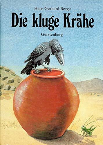 Die kluge Krähe. Nach einer Fabel von Flavius Avianus