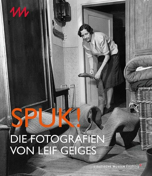 Spuk! Die Fotografien von Leif Geiges