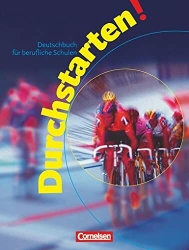 Durchstarten! Deutschbuch für berufliche Schulen, neue Rechtschreibung, Schülerbuch: Schulbuch