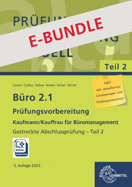 Bundle aus Büro 2.1, Abschlussprüfung Teil 2 und Prüfungsdoc-Kurs: Gestreckte Abschlussprüfung Teil 2