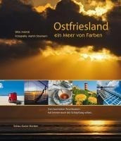 Ostfriesland - ein Meer von Farben