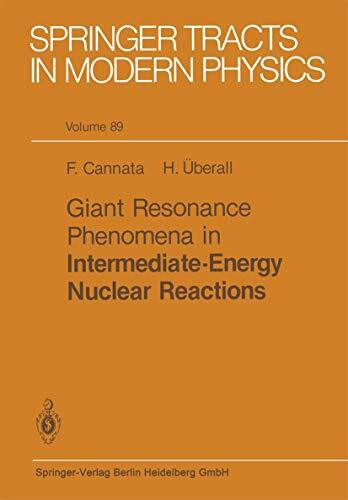 Giant resonance phenomena in intermediate-energy nuclear reactions. (Springer tracts in modern physics, vol.89)