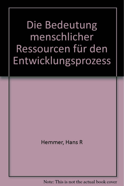 Die Bedeutung menschlicher Ressourcen für den Entwicklungsprozess.