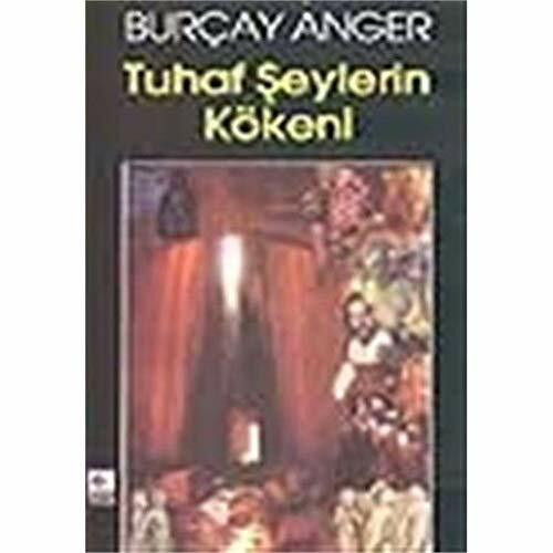 Tuhaf Şeylerin Kökeni