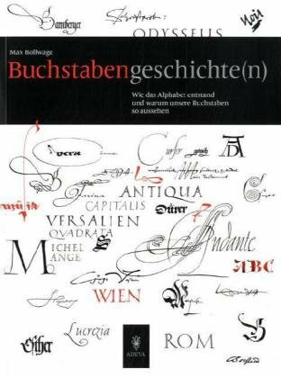 Buchstaben Geschichte(n): Wie das Alphabet entstand und warum unsere Buchstaben so aussehen