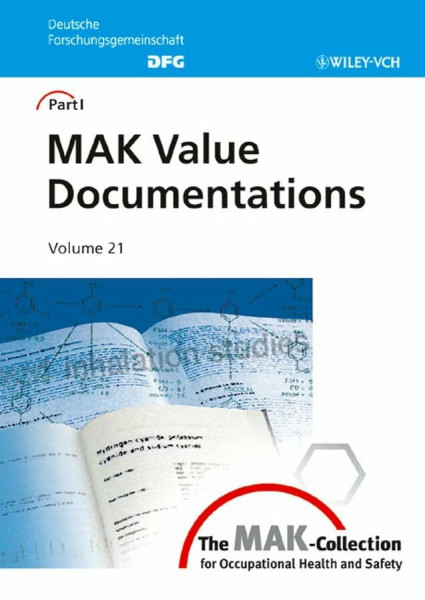 The MAK-Collection for Occupational Health and Safety. Part I: MAK Value Documentations (DFG). (was "Occupational Toxicants: Critical Data Evaluation ... of Carcinogens (DFG-Publikationen)