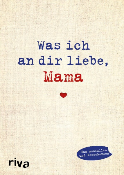 Was ich an dir liebe, Mama