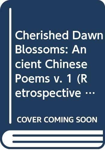 A Retrospective of Chinese Literature: Classical Poetry (Retrospective of Chinese Literature S.)