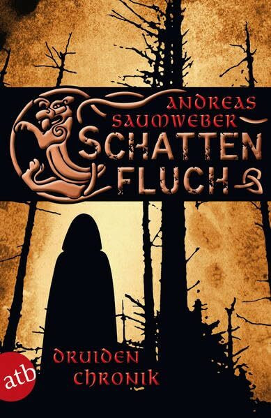 Schattenfluch: Druidenchronik. Band 3