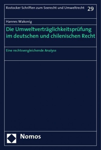 Die Umweltverträglichkeitsprüfung im deutschen und chilenischen Recht