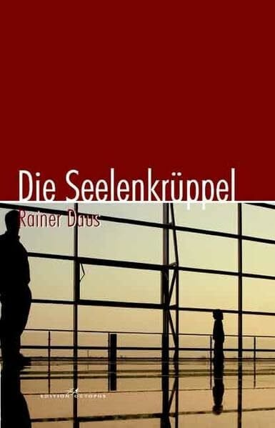 Die Seelenkrüppel