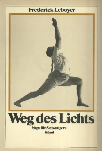 Weg des Lichts. Yoga für Schwangere