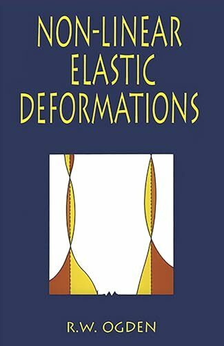 Dover Publications Inc. Non-Linear Elastic Deformations (Dover Civil And Mechanical Engineering)
