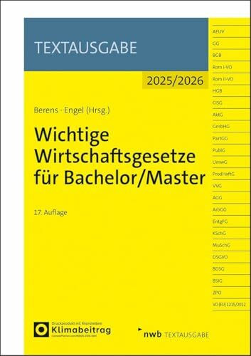 Wichtige Wirtschaftsgesetze für Bachelor/Master (Textausgabe)