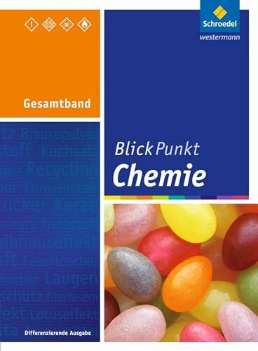 Blickpunkt Chemie - Ausgabe 2011 für Realschulen in Nordrhein-Westfalen: Gesamtband