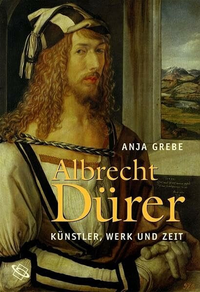 Albrecht Dürer. Künstler, Werk und Zeit.