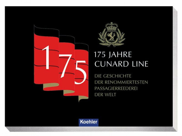 175 Jahre Cunard Line: Die Geschichte der renommiertesten Passagierreederei der Welt