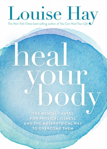 Heal Your Body [Paperback] [Jan 01, 2009] LOUISE L. HAY