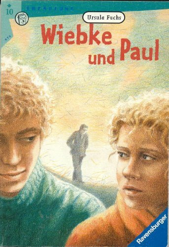 Wiebke und Paul (Ravensburger Taschenbücher)