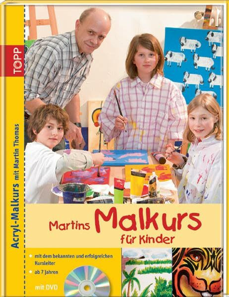 Martins Malkurs für Kinder: Acryl-Malkurs mit Martin Thomas