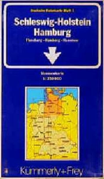 Schleswig-Holstein, Hamburg: Strassenkarte 1:250000. Flensburg - Hamburg - Hannover Blatt 1 (Kümmerly+Frey Strassenkarten, Band 1)