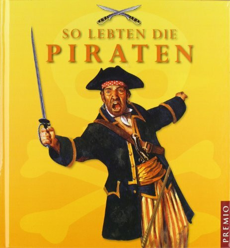 So lebten die Piraten
