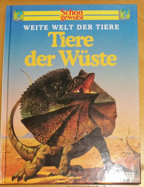 Schon gewusst. Weite Welt der Tiere / Tiere der Wüste