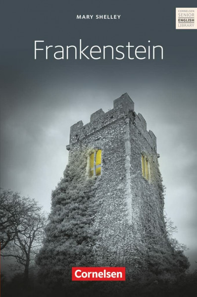 Cornelsen Senior English Library - Literatur - Ab 11. Schuljahr / C1: Mary Shelley's Frankenstein - Textband mit Annotationen