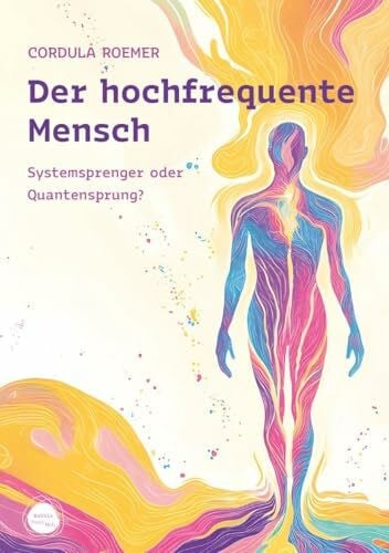 Der hochfrequente Mensch: Systemsprenger oder Quantensprung?