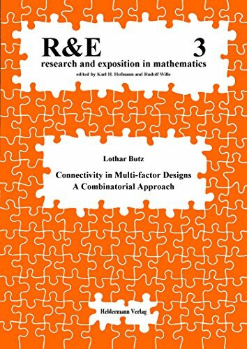 Connectivity in Multi-factor Designs: A Combinatorial Approach (Research and Exposition in Mathematics: (Formerly: Research and Education in Mathematics))