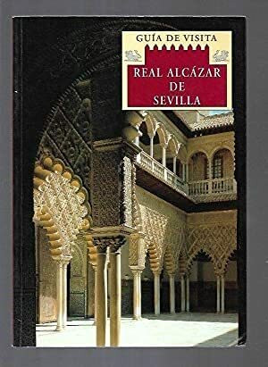 Guía de visita al Real Alcázar de Sevilla