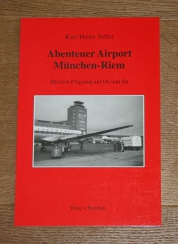 Abenteuer Airport München-Riehm: Mit dem Flugzeug auf Du und Du