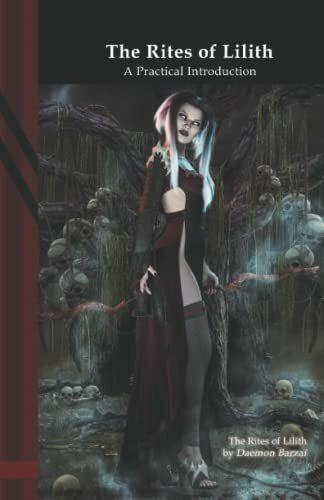 Independently published The Rites Of Lilith, A Practical Introduction