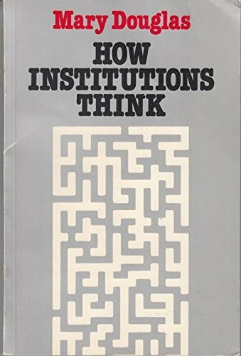 How Institutions Think