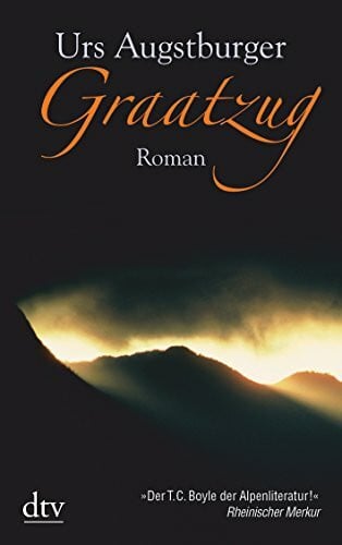 Graatzug: Ein Bergroman