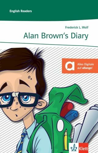 Alan Brown’s Diary: Englische Lektüre für das 3. Lernjahr. Mit Annotationen (Klett English Readers)