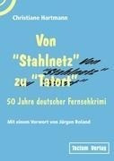 Von "Stahlnetz" zu "Tatort"