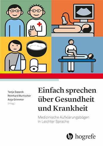 Einfach Sprechen über Gesundheit und Krankheit: Medizinische Aufklärungsbögen in Leichter Sprache