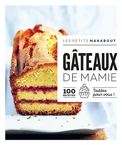 Les petits Marabout - Gâteaux de Mamie: 100 recettes testées pour vous !