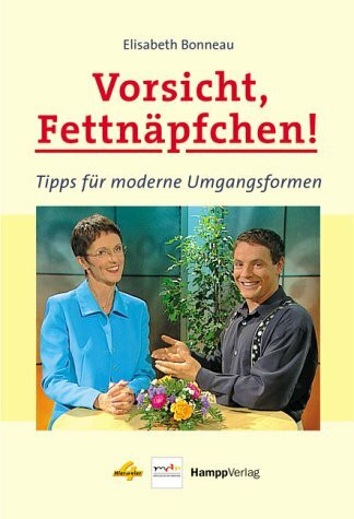 Vorsicht Fettnäpfchen!