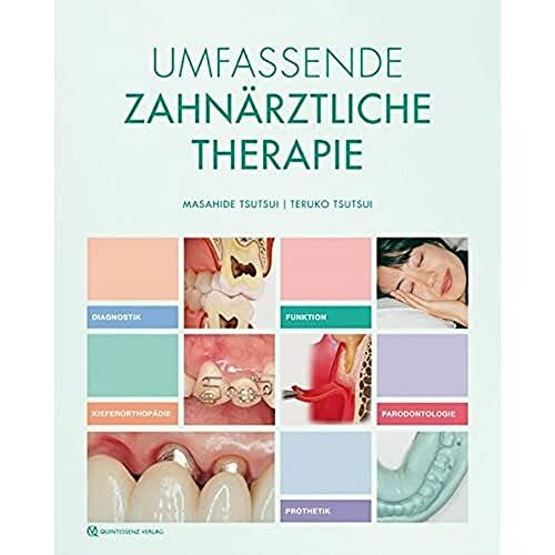 Umfassende Zahnärztliche Therapie: Diagnostik | Funktion | Kieferothopädie | Parodontologie | Prothetik